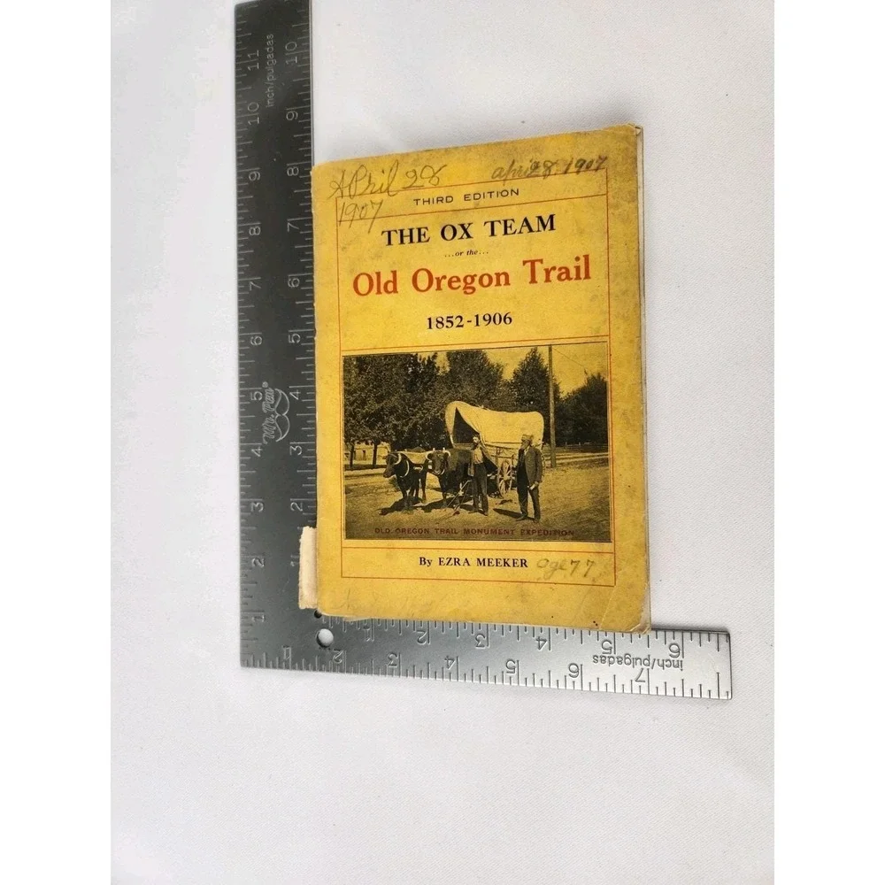 Antique The‎ Ox Team The Old Oregon Trail 1852-1906 by Ezra Meeker Book History
